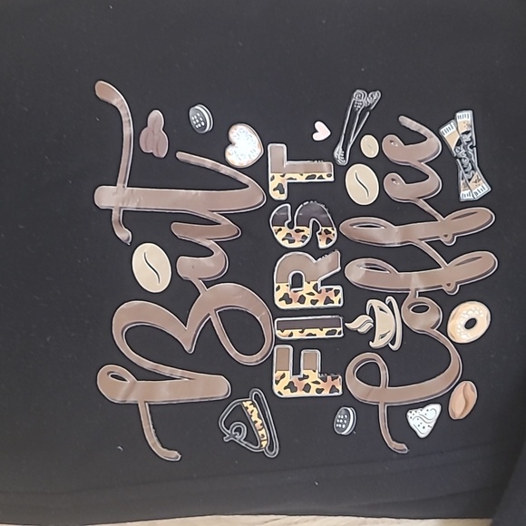 Custom Made "But First Coffee" Sweats - Picture 2 of 5